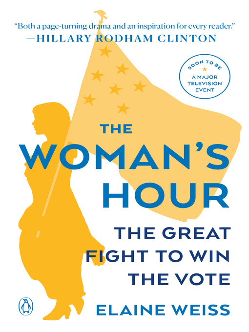 Title details for The Woman's Hour by Elaine Weiss - Available